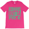 straight outta pre k T-Shirt