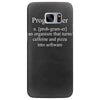 programmer an organism that turns caffeine and pizza into software t s Samsung Galaxy S7 Edge