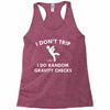 i don't trip Racerback Tank