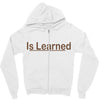 is learned Zipper Hoodie