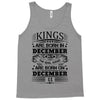 Real Kings Are Born On December 11 Tank Top