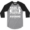 made in 1978 40 years of being awesome 3/4 Sleeve Shirt