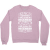 Real Kings Are Born On December 7 Crewneck Sweatshirt
