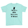 not a nerd (2) Youth Tee