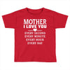I Love You Mother Toddler T-shirt