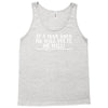 if a man say's he will fix it funny Tank Top