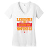 Legends Are Born In November Women's V-Neck T-Shirt