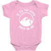 if it's too steep you're too old Baby Onesie