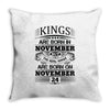 Real Kings Are Born On November 24 Throw Pillow