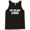 buy this man a beer Tank Top
