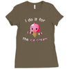 i do it for the ice cream Ladies Fitted T-Shirt