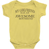 my girlfriend has an awesome boyfriend Baby Onesie
