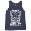 Never Underestimate Dog Rescuer Who Was Born August Tank Top