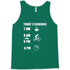 today's beer schedule cycling 6am Tank Top