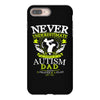 The Power Of An Autism Dad iPhone 8 Plus