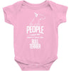 The More People I Meet The More I Love My Bull Terrier Gifts Baby Onesie