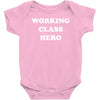 working class hero Baby Onesie