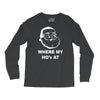 where my hoes Long Sleeve Shirts