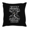 funny rude fart ninja ideal birthday gift or present Throw Pillow