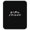girlfriend friends tv show parody Mousepad