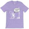 im so old i cant remember where my nuts are T-Shirt