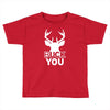 buck you Toddler T-shirt