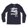need my space Long Sleeve Shirts