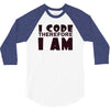 i code therefore i am 3/4 Sleeve Shirt