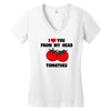 from my head tomatoes Women's V-Neck T-Shirt