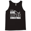 this girl loves christmas Tank Top