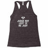 judge not lest ye be judy Racerback Tank