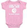 come to the dark side we have cookies Baby Onesie