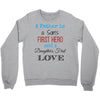 father is a son's first hero Crewneck Sweatshirt