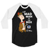 the mad man in the box 3/4 Sleeve Shirt