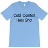 cold comfort T-Shirt