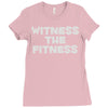 witness the fitness Ladies Fitted T-Shirt