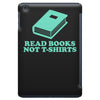 read books not t shirts iPad Mini
