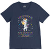 Unicorns are born in June V-Neck Tee