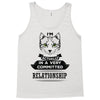 I Am Cat Actually In A Very Commited Relationship Tank Top