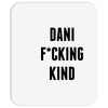 Dani Kind Mousepad