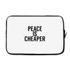peace is cheaper awesome Laptop sleeve