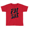 future Toddler T-shirt