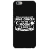 I Love Someone with Lung Cancer to The Moon and Back to Infinity iPhone 6/6s Case