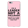leader not a follower unless a iPhone 6 Plus/6S Plus Case