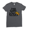This Girl Loves Tacos Ladies Fitted T-Shirt