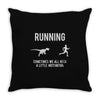 running, we all need a little motivation Throw Pillow