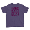 here to rage Youth Tee