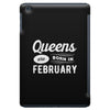 Queens are Born in February iPad Mini