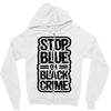 stop blue on black crime Zipper Hoodie