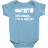it's ok i'mk a ninja Baby Onesie